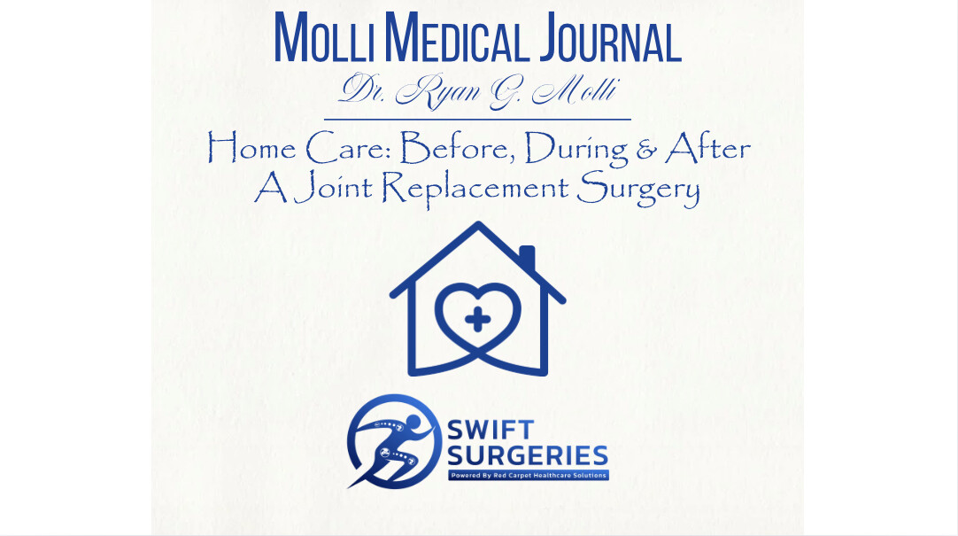 Home Care: Before, During & After A Joint Replacement Surgery